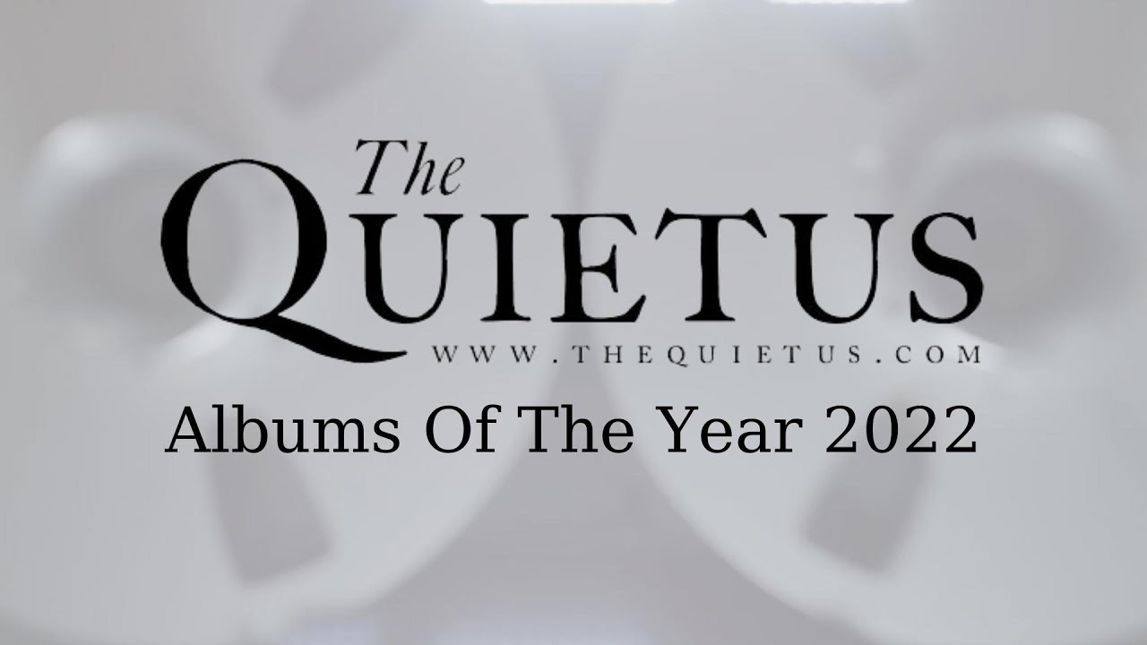 Albums Of The Year 2022 by The Quietus