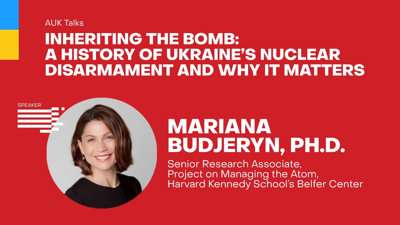 AUK Talks with Mariana Budjeryn _ November 6, 2023