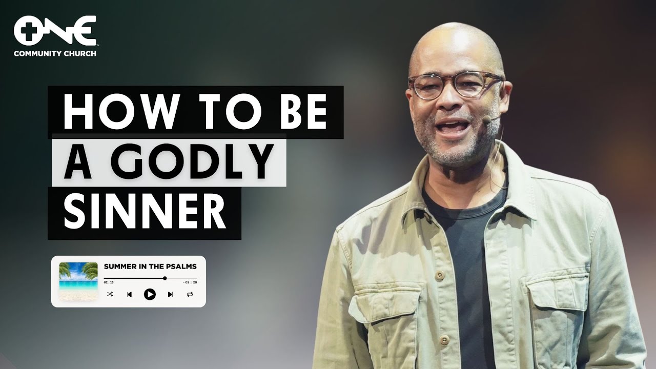 How to be a Godly Sinner | A Message from Bryan Loritts