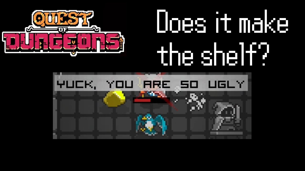 Quest of Dungeons - Does it make the shelf?