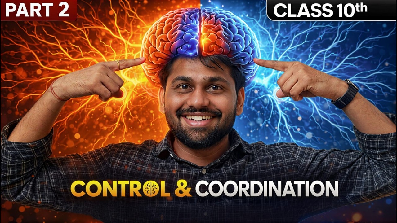 CONTROL & COORDINATION PART 2🧠 | PART 2🔥