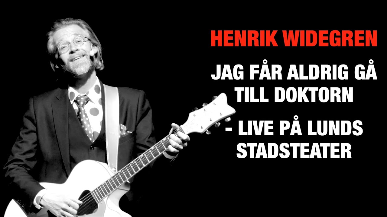 Jag får aldrig gå till doktorn - Live på Lunds stadsteater