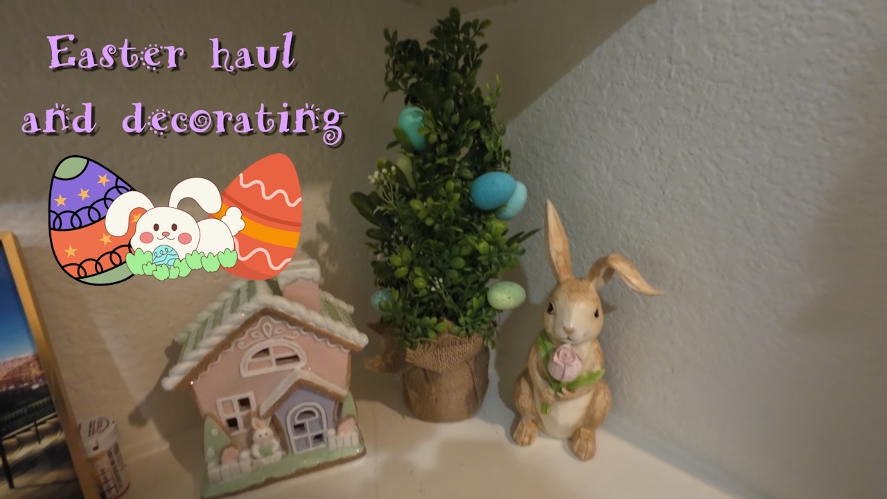 Easter Haul and decor