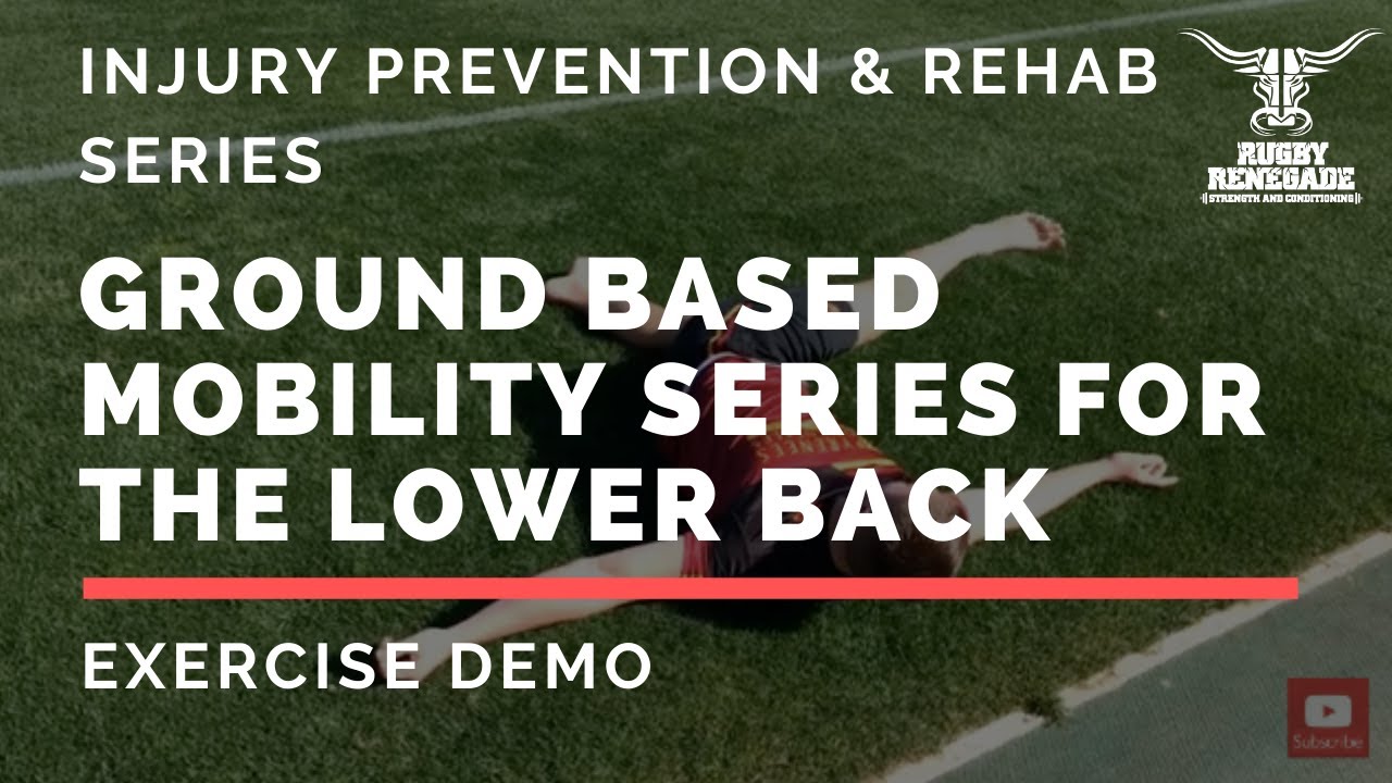 Rugby Renegade | Ground based mobility for the lower back