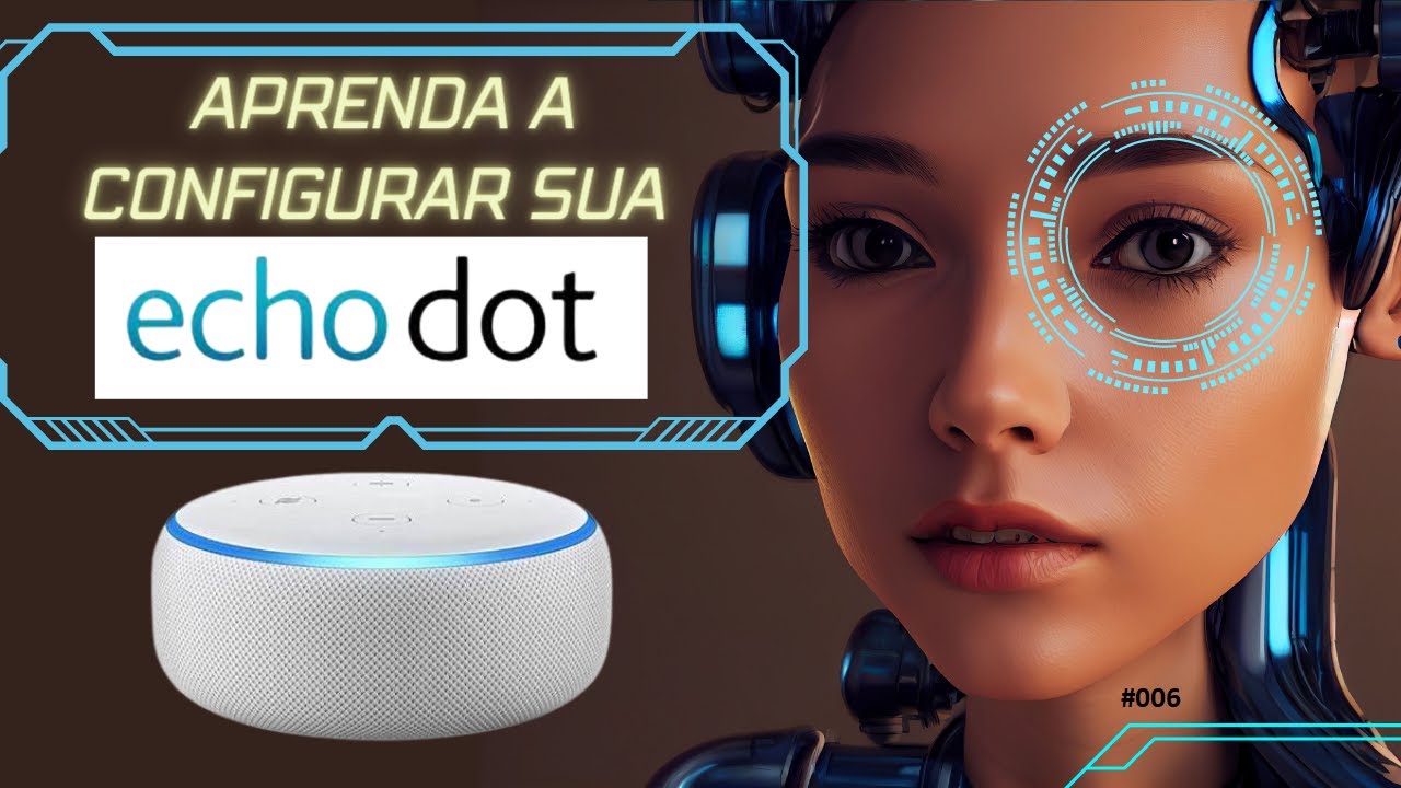 Sua primeira  ALEXA ECHO DOT 3: APRENDA como instalar em um PASSO A PASSO!