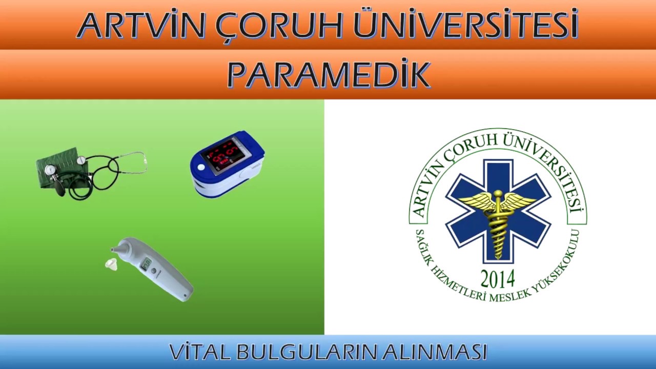 VİTAL BULGULAR, SOLUNUM,NABIZ, ATEŞ, TANSİYON ÖLÇÜMÜ,İLK VE ACİL YARDIM AÇÜ