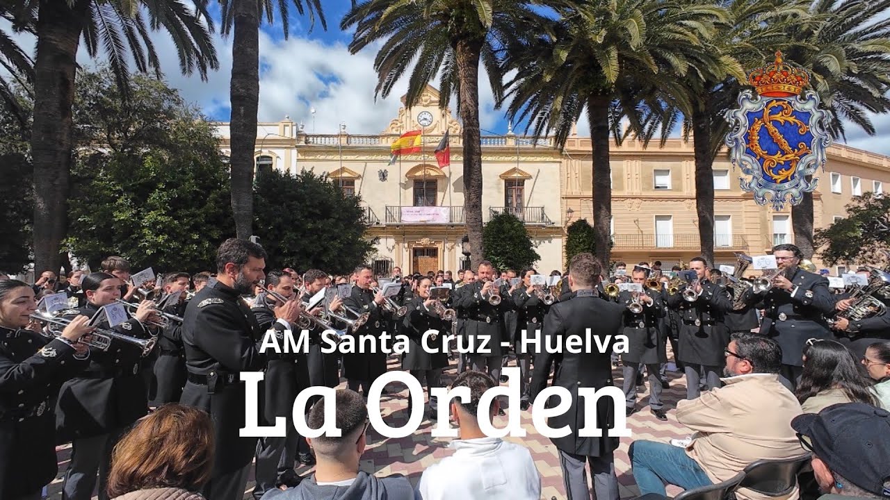 LA ORDEN | AM Santa Cruz Huelva | Concierto de Cuaresma | Ayamonte 2026