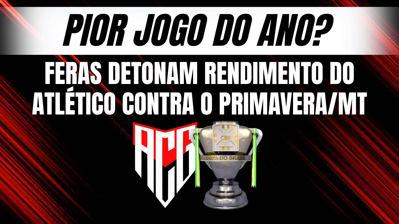 Porque o Atlético jogou tão mal diante do Primavera?