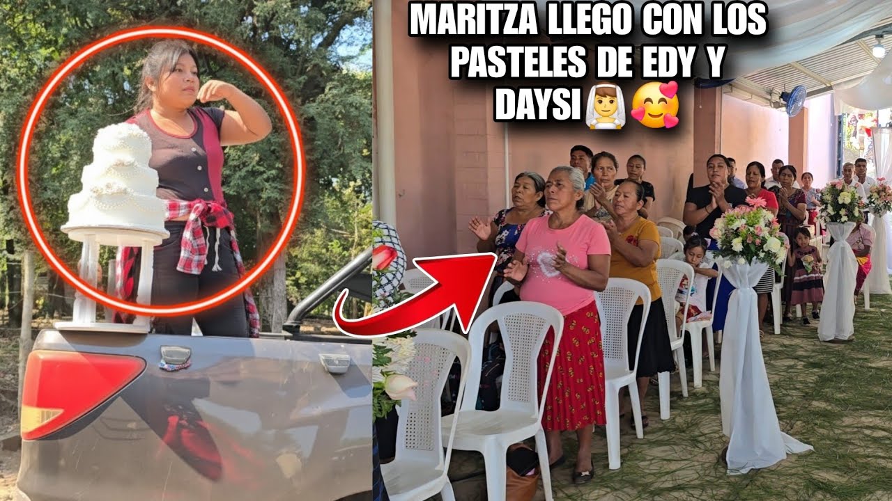 Asi Dio Inicio La Gran Boda De EDY y DAYSI😍👰‍♂️MARITZA Llego Con Todos Los Pasteles De La Boda😱🥰