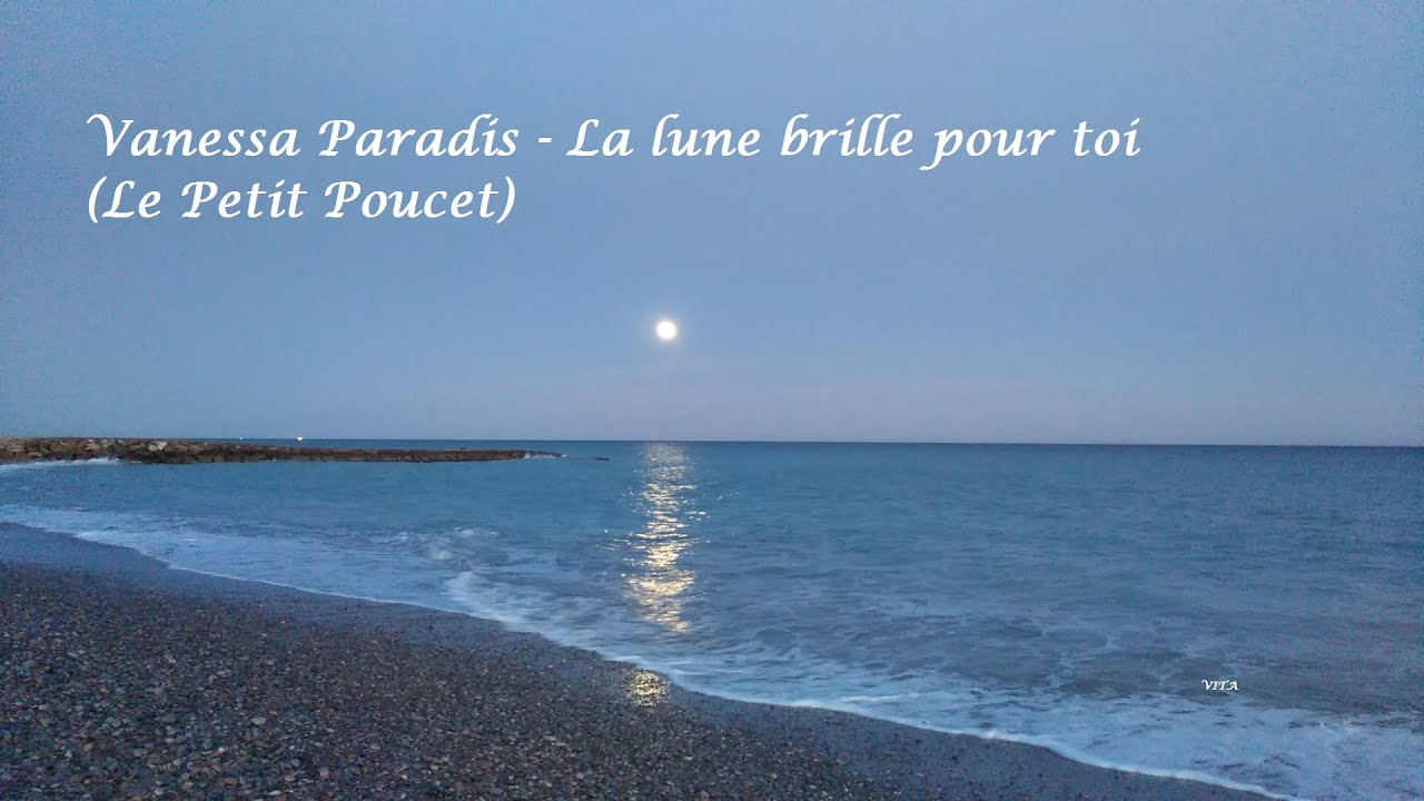 Vanessa Paradis - La lune brille pour toi (Le Petit Poucet)