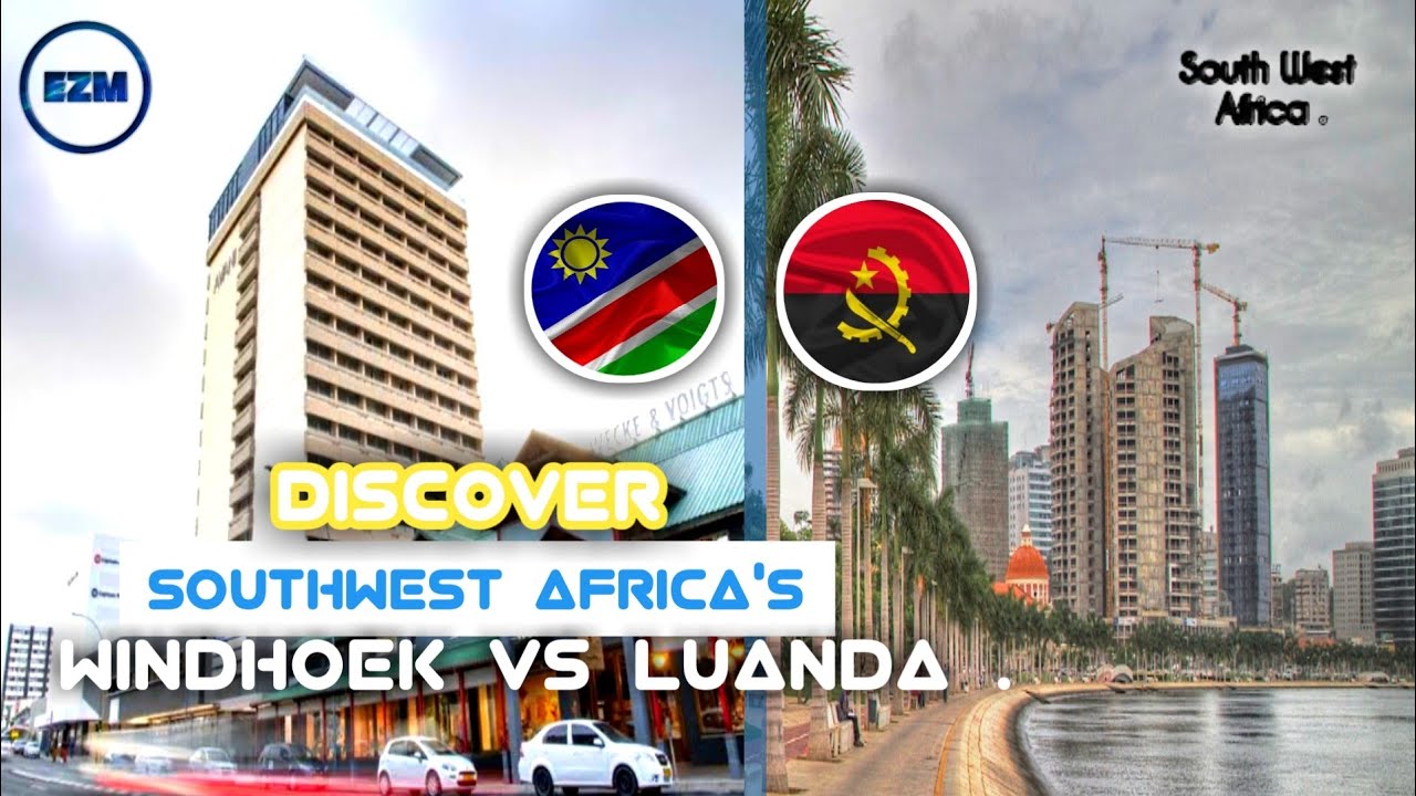 Windhoek V𝐬 Luanda | City Comparison 2021 @ezmexplores