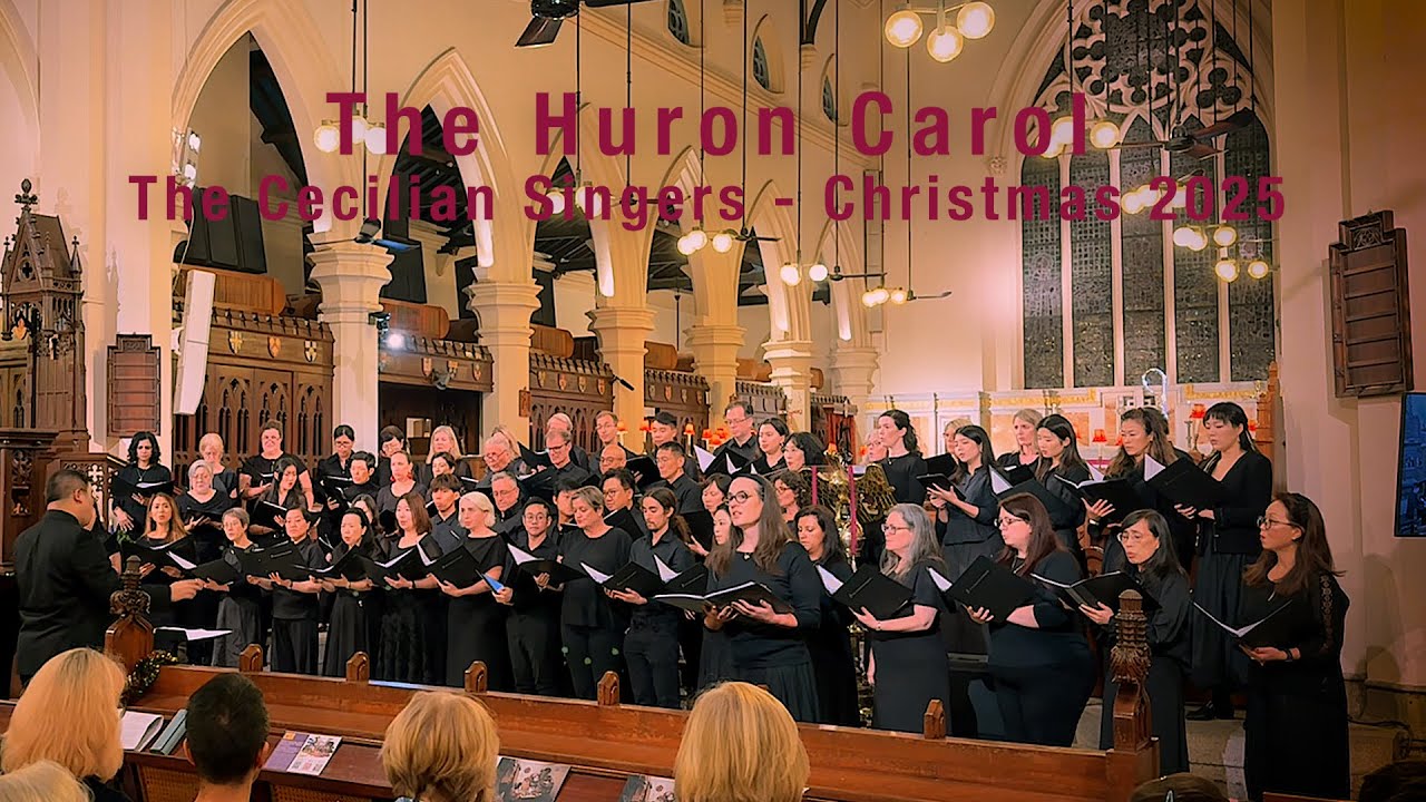 The Huron Carol - The Cecilian Singers Christmas Concert 2025