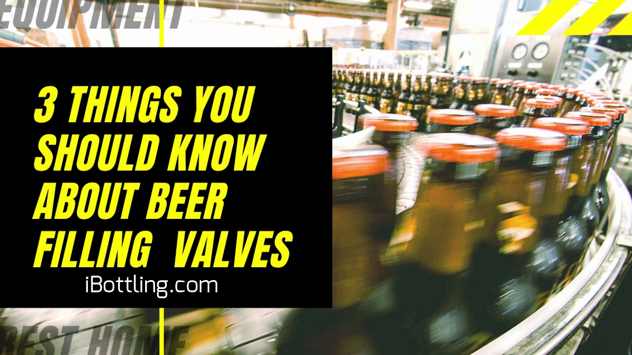 3 Things Let You Understand Beer Filling Valve And Its Maintenance