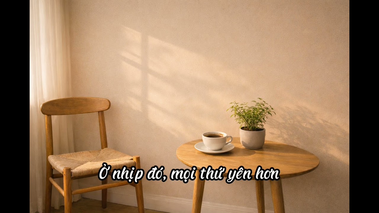 Chậm hơn một chút, hiểu mình hơn một chút