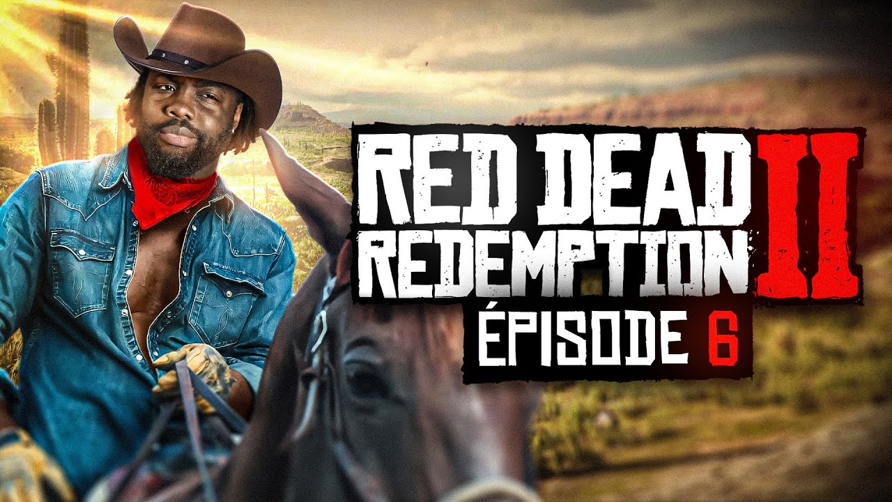 LA GRANDE AVENTURE #6 - RED DEAD REDEMPTION II
