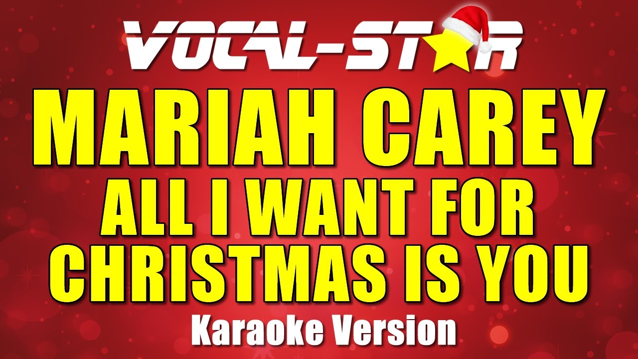 Mariah Carey - All I want for Christmas is you | Vocal Star Karaoke Version - Lyrics 4K