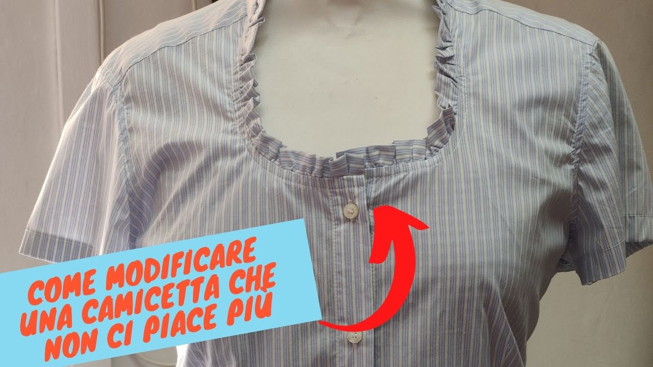 Come Modificare Una Camicetta che NON ci Piace Più