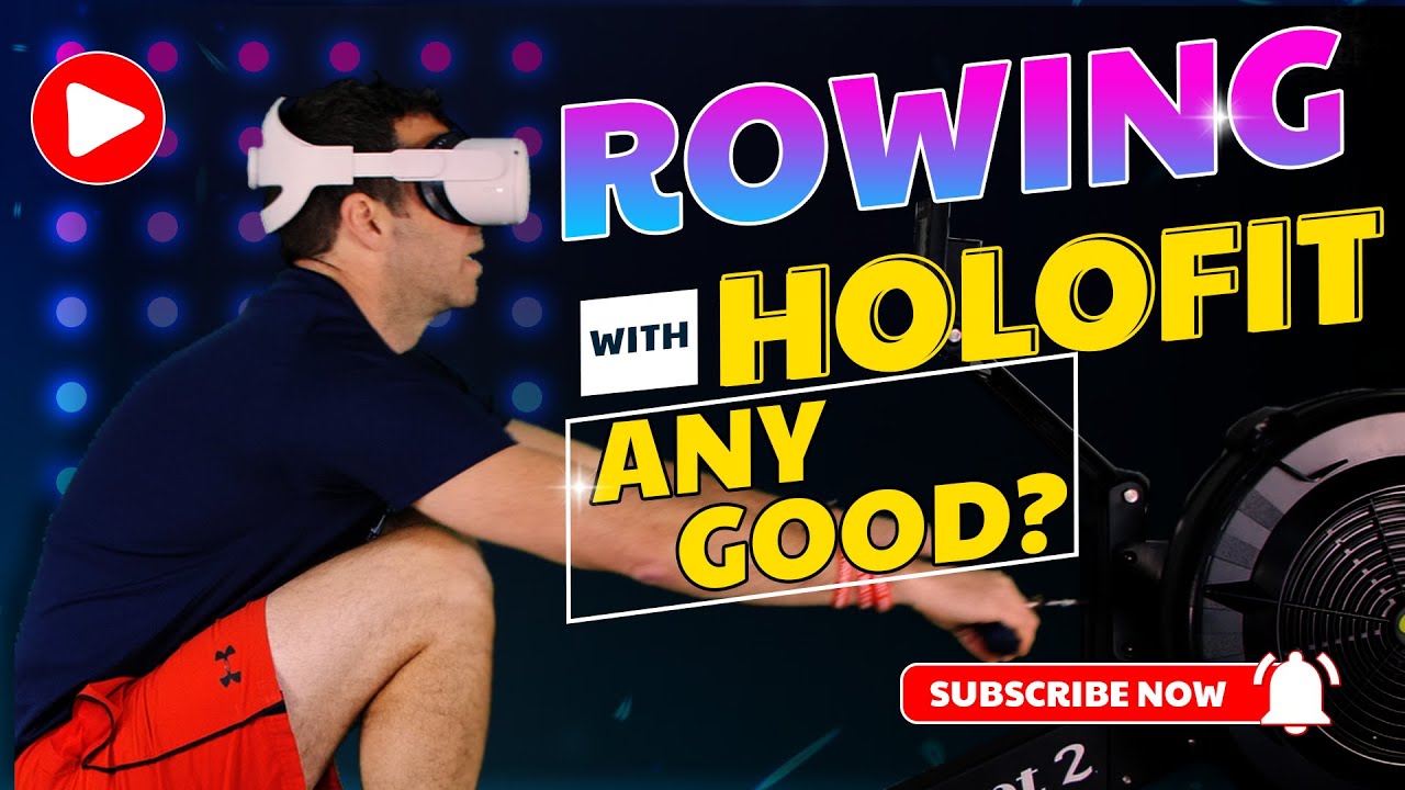 Row in Virtual Reality with Holofit app 2022 review