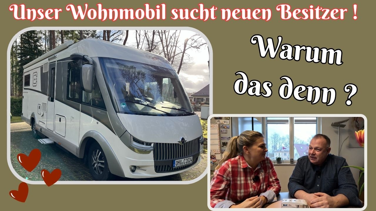 In liebevolle H&auml;nde abzugeben💕Wir verkaufen unser Wohnmobil🚍 Carthago Chic C-Line I 4.8 LE heavy