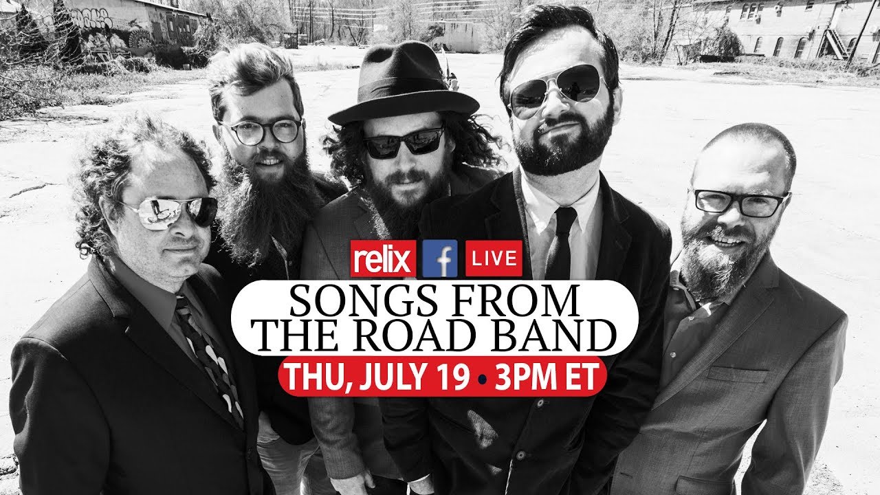 Songs From The Road Band :: Live At Relix :: 7/19/18