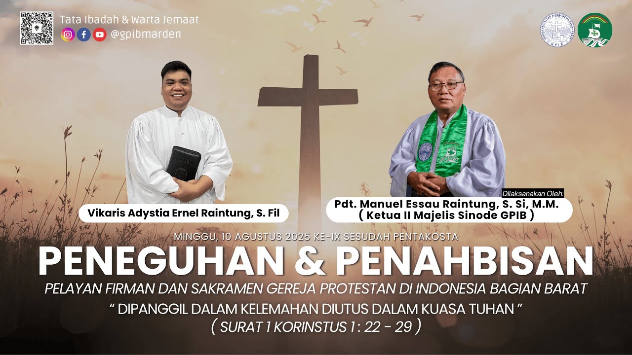 Ibadah Peneguhan dan Penahbisan Pelayan Firman dan Sakramen GPIB - IHM ke-IX Sesudah Pentakosta