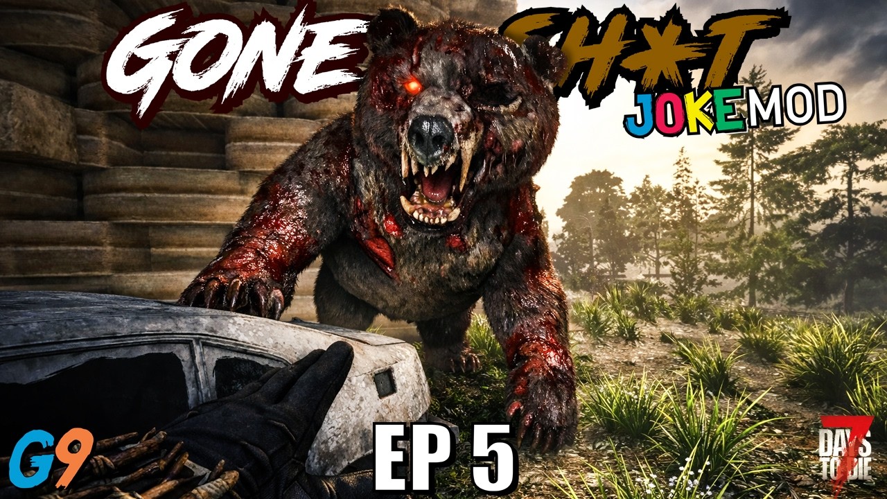7 Days to Die - BEARly Survived That One (Joke Mod EP5)