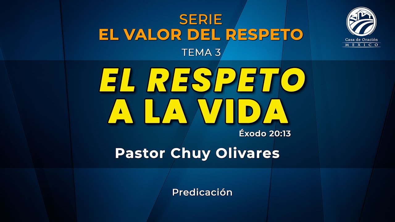 Chuy Olivares - El respeto a la vida