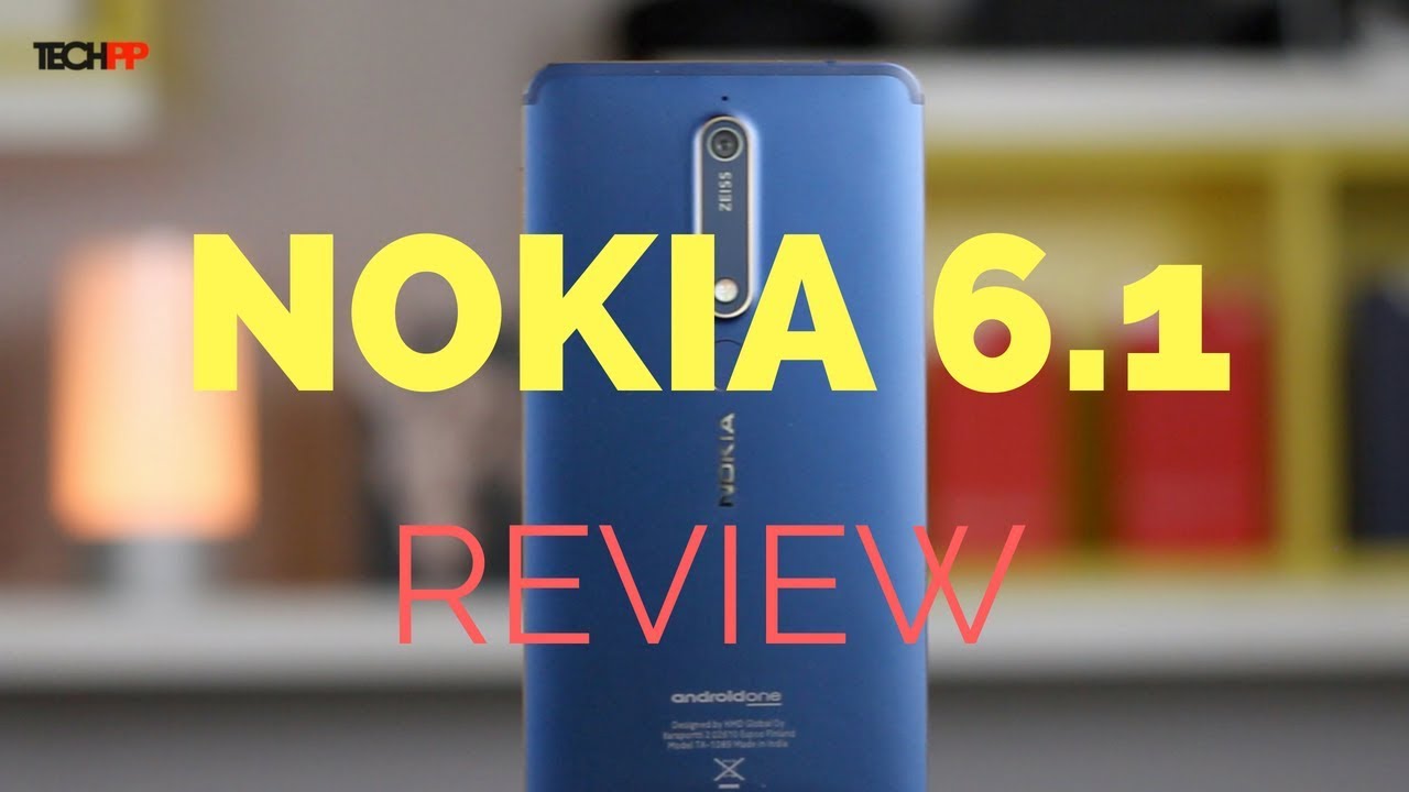 Nokia 6.1 Review | 4GB RAM | 64GB ROM | Pros & Cons