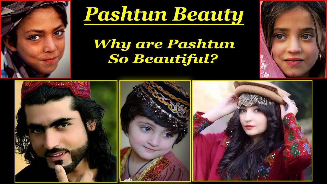 Why are pashtun beautiful?