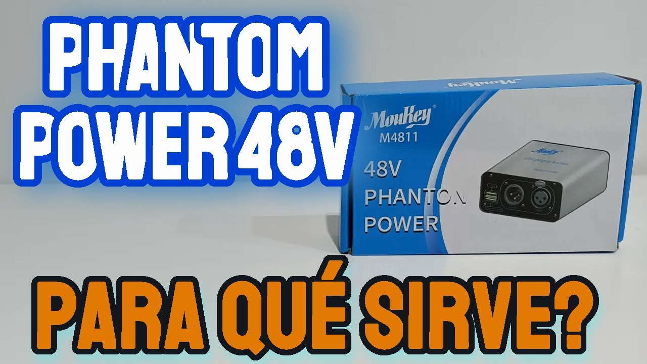 Es necesario un PHANTOM POWER 48V para mi MICR&Oacute;FONO?? | CU&Aacute;L es su FUNCI&Oacute;N??