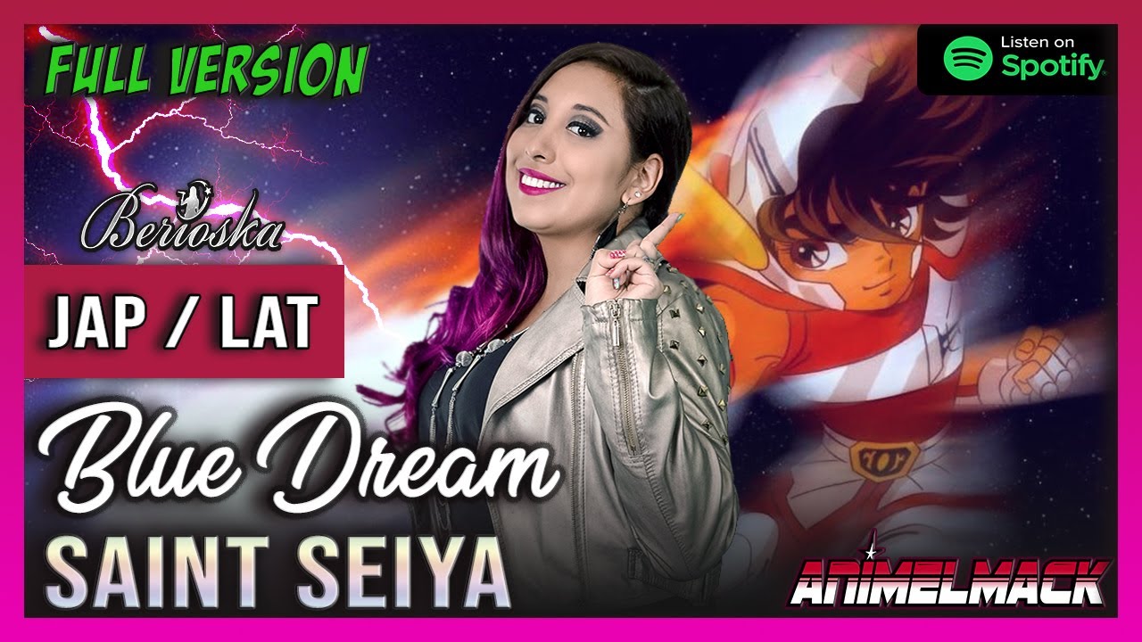 💋SAINT SEIYA ED2 | Blue Dream ブルー・ドリーム | Feat @animelmack  | JAP / LAT version