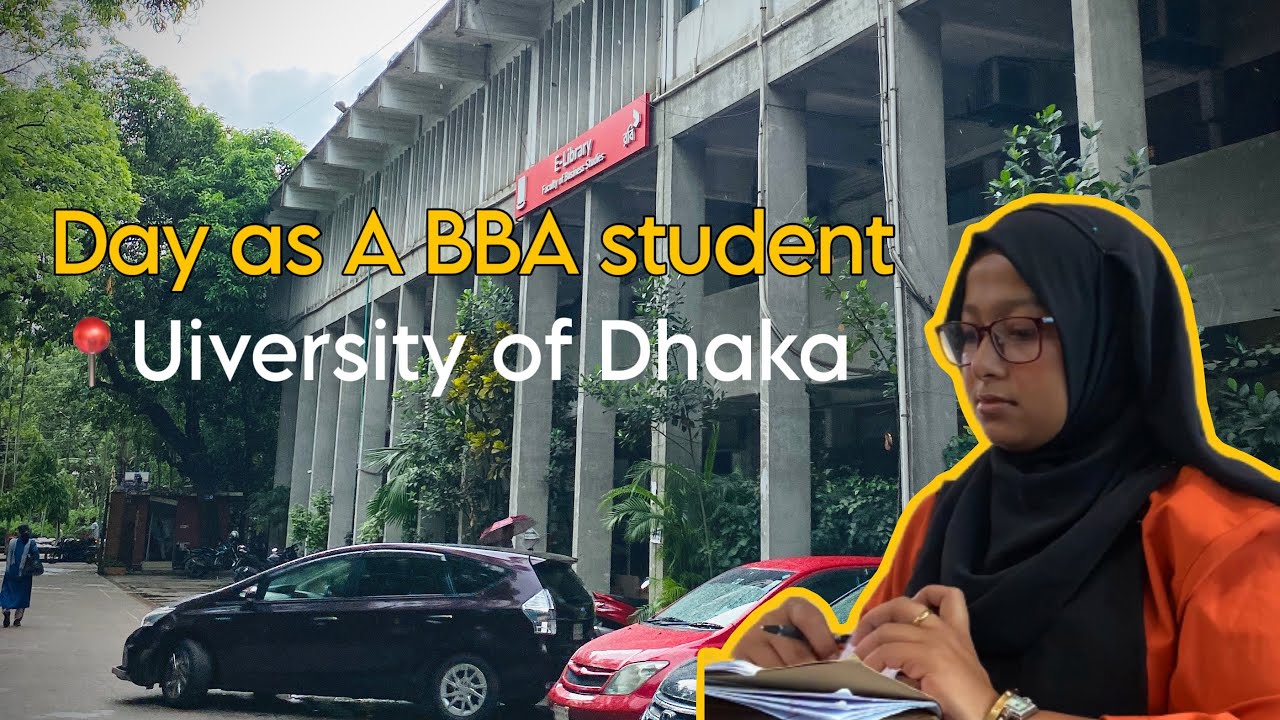 A day in the life of a BBA student in Dhaka University 📚