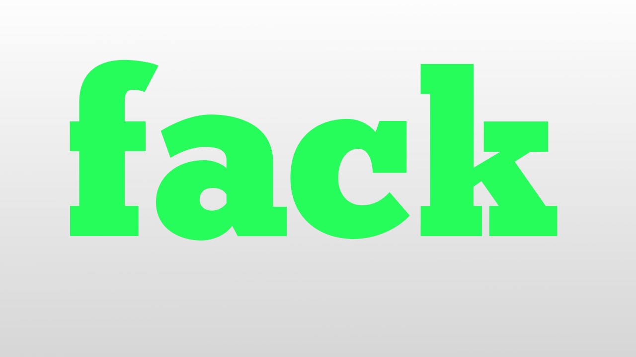 fack meaning and pronunciation