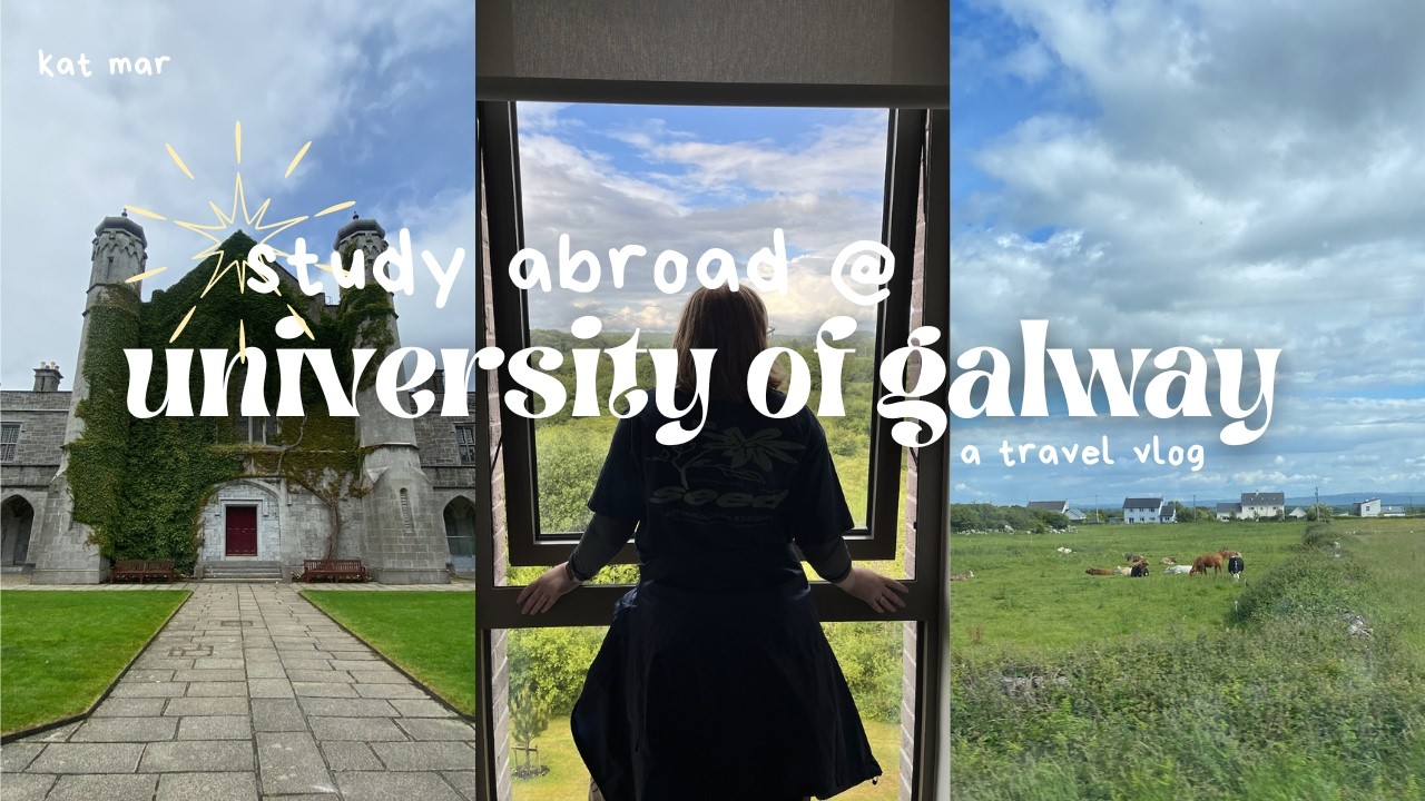 travel with me to galway for study abroad (university of galway)