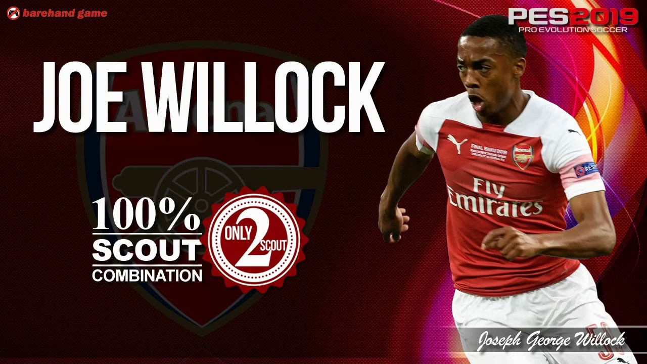 Joe Willock - Only 2 Scouts - Scout Combination - PES 2019