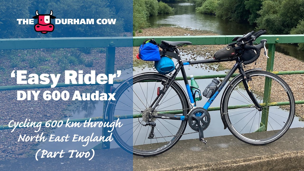 'Easy Rider' DIY 600 Audax: 600 km through NE England -  Part 2