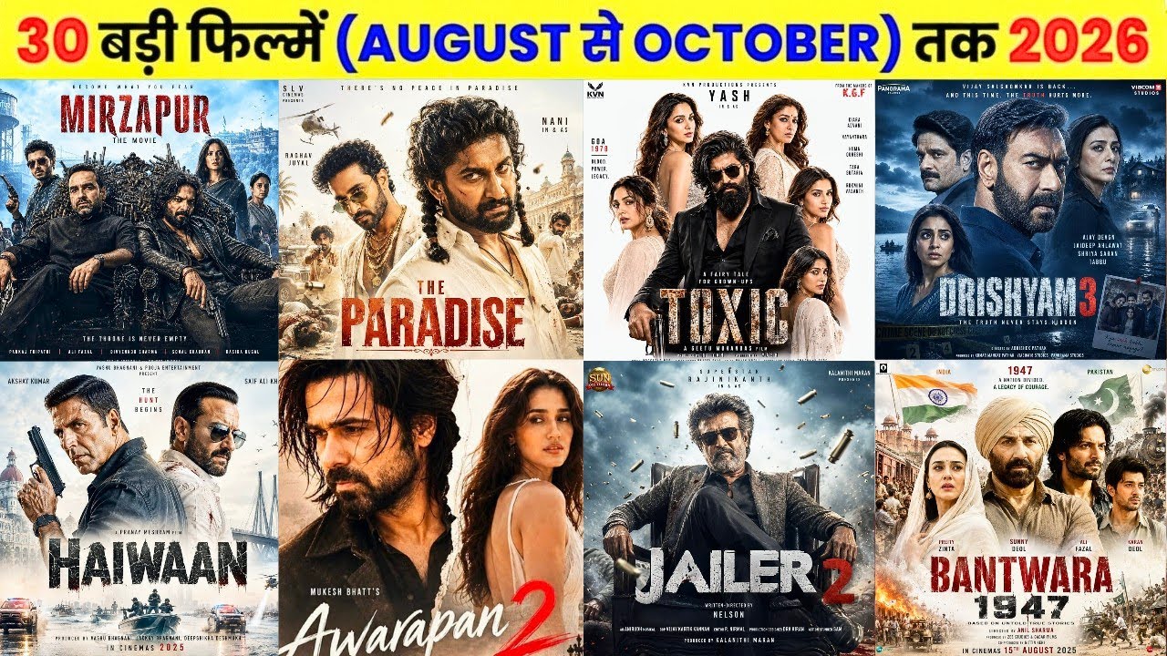 August to October 2026 | 30 Biggest Upcoming Hindi Movies | Upcoming South Indian Movies | Toxic |