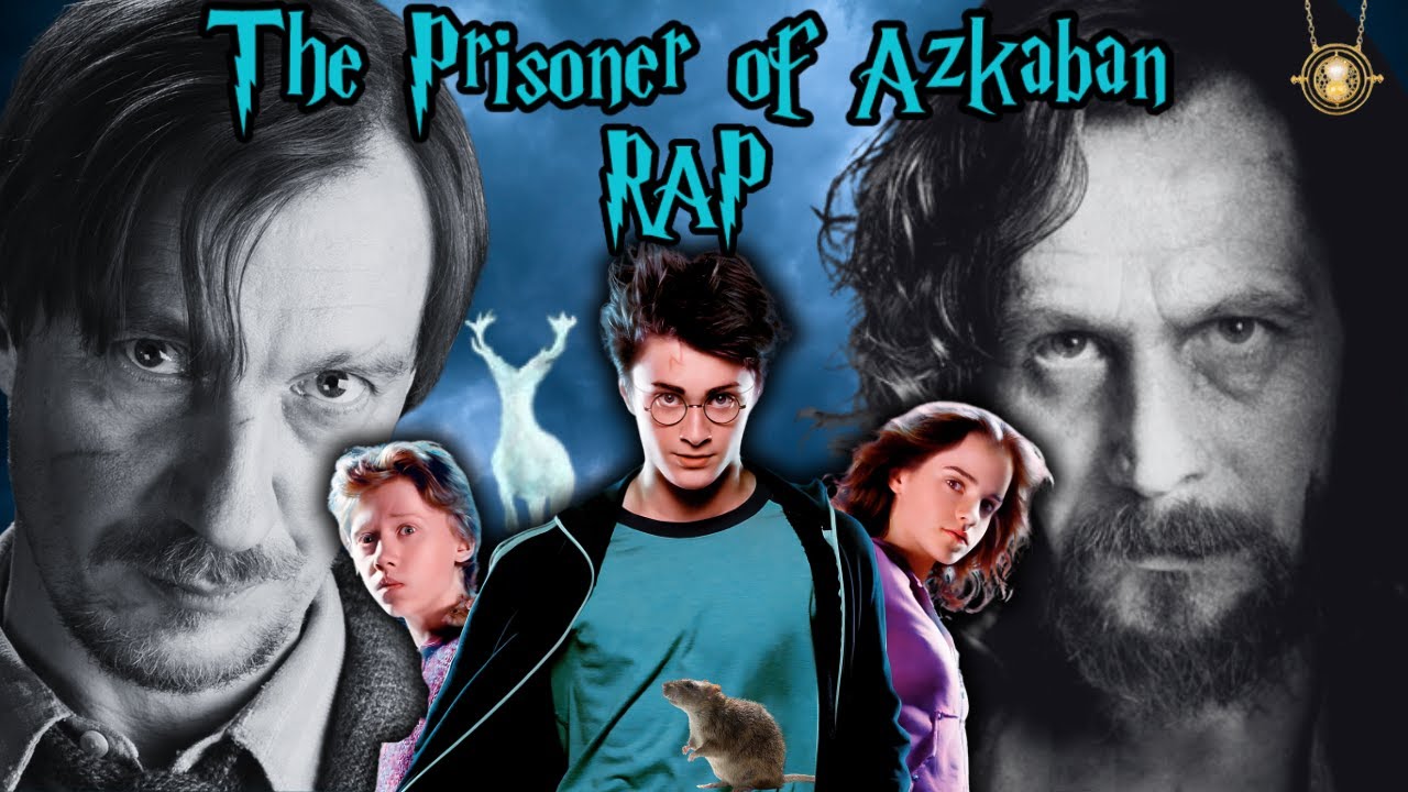 HARRY POTTER RAP - The Prisoner of Azkaban