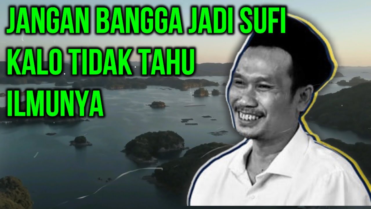 RATA-RATA SUFI ITU B0D0H, PAHAMI BERSAMA GUS BAHA