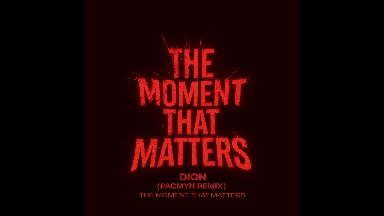 DI&Oslash;N - Moment That Matters (PACMYN RMX)