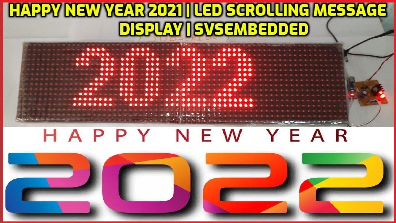 Happy New Year 2022 | Scrolling Text Led Display | SVSEMBEDDED