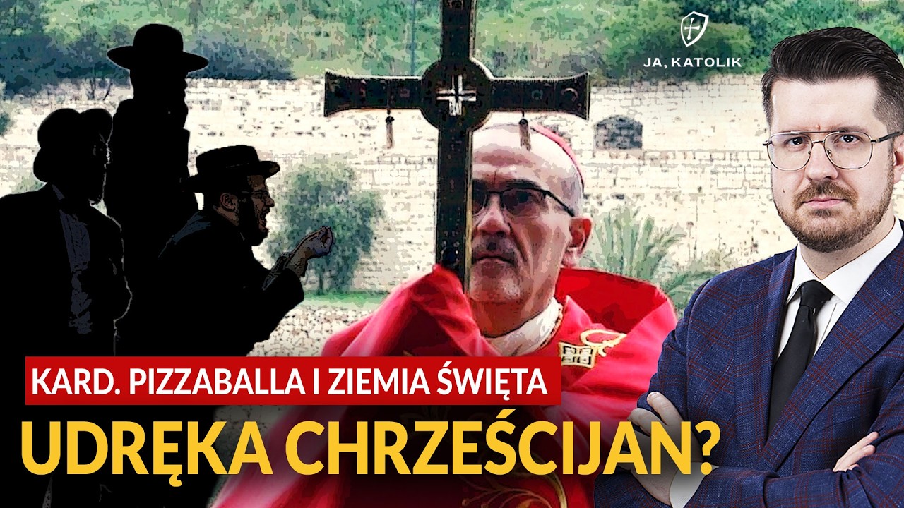 KARD. PIZZABALLA I ZIEMIA ŚWIĘTA. JAK ŻYDZI PRZEŚLADUJĄ CHRZEŚCIJAN?
