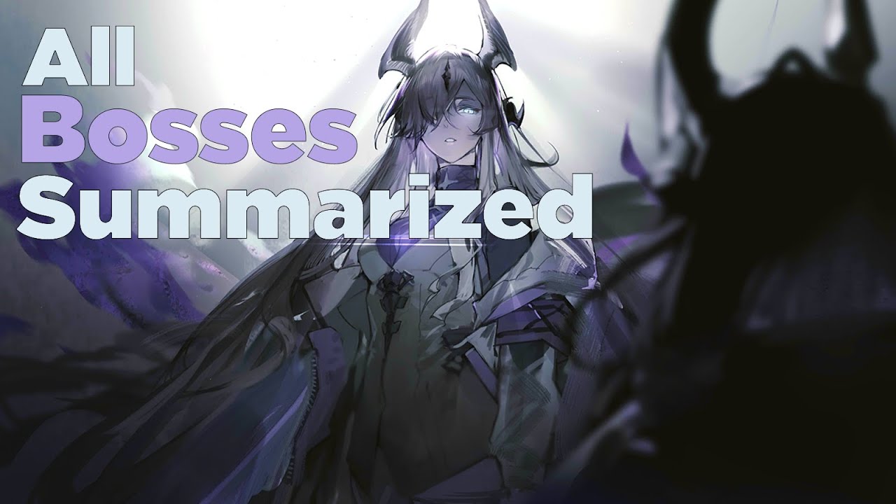 All Arknights Bosses Poorly Summarized