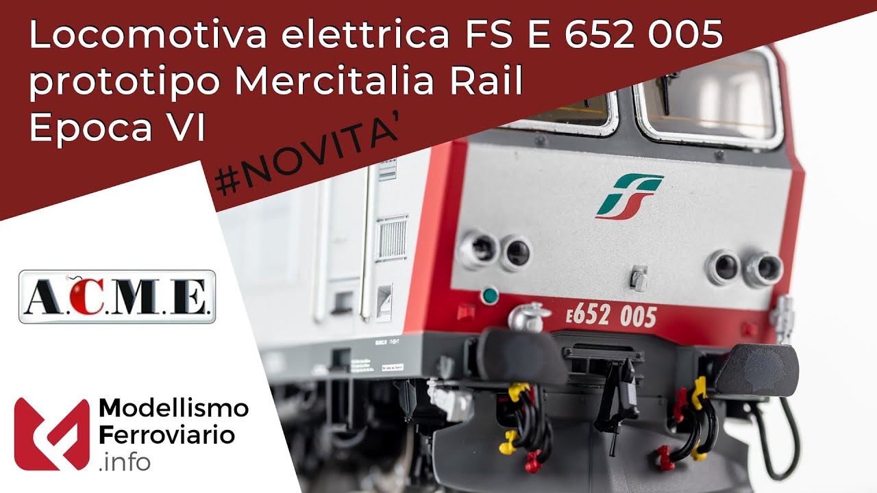 ACME 60603 Locomotiva elettrica FS E.652.005 prototipo Mercitalia Rail Ep.VI  Modellismo ferroviario