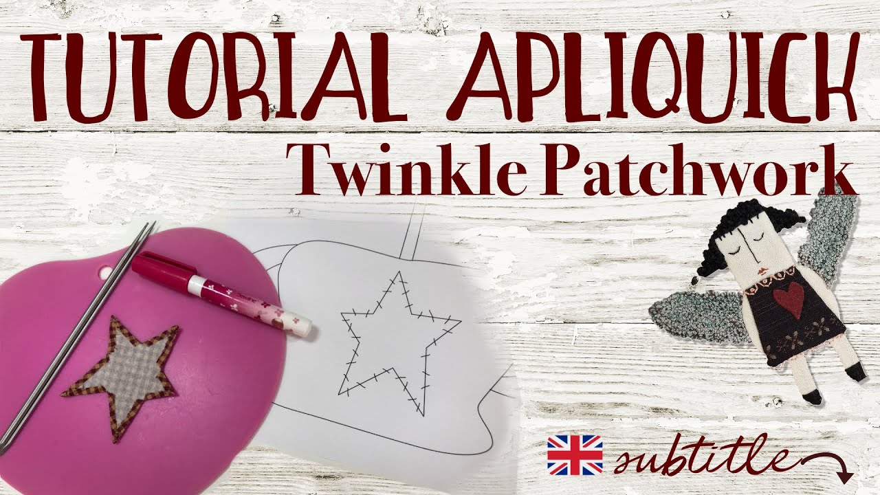 Apliquick tutorial - Twinkle Patchwork
