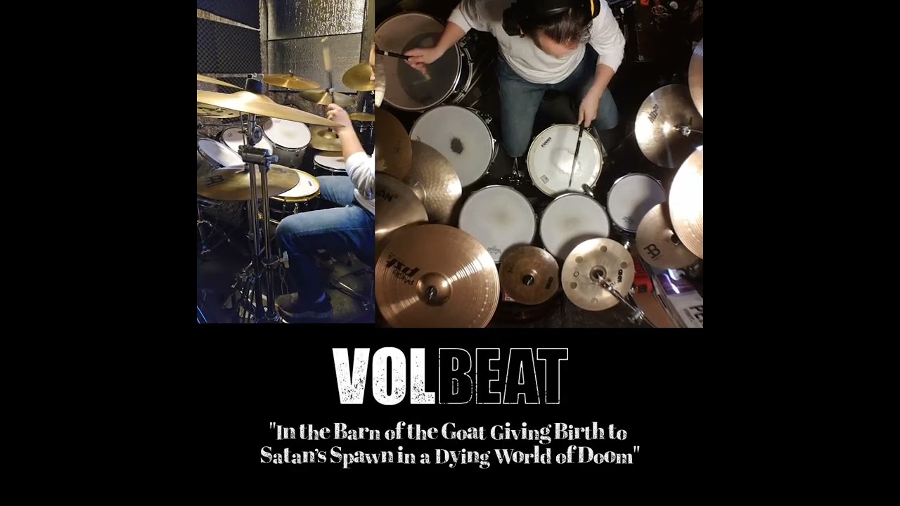 Volbeat - In the Barn of the Goat Giving Birth to Satan’s Spawn in a Dying World of Doom(Drum Cover)
