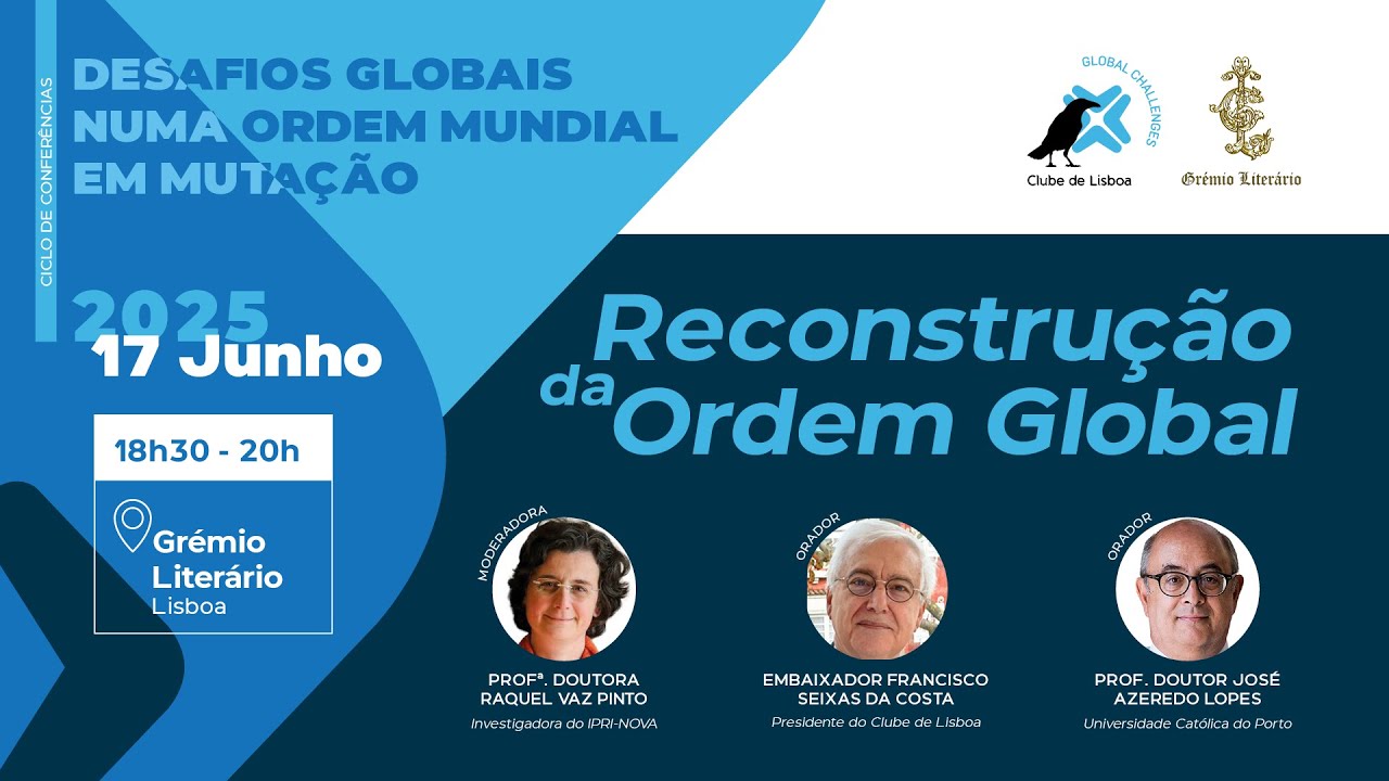 Desafios Globais de uma Ordem Mundial em Mutação: Reconstrução da Ordem Global