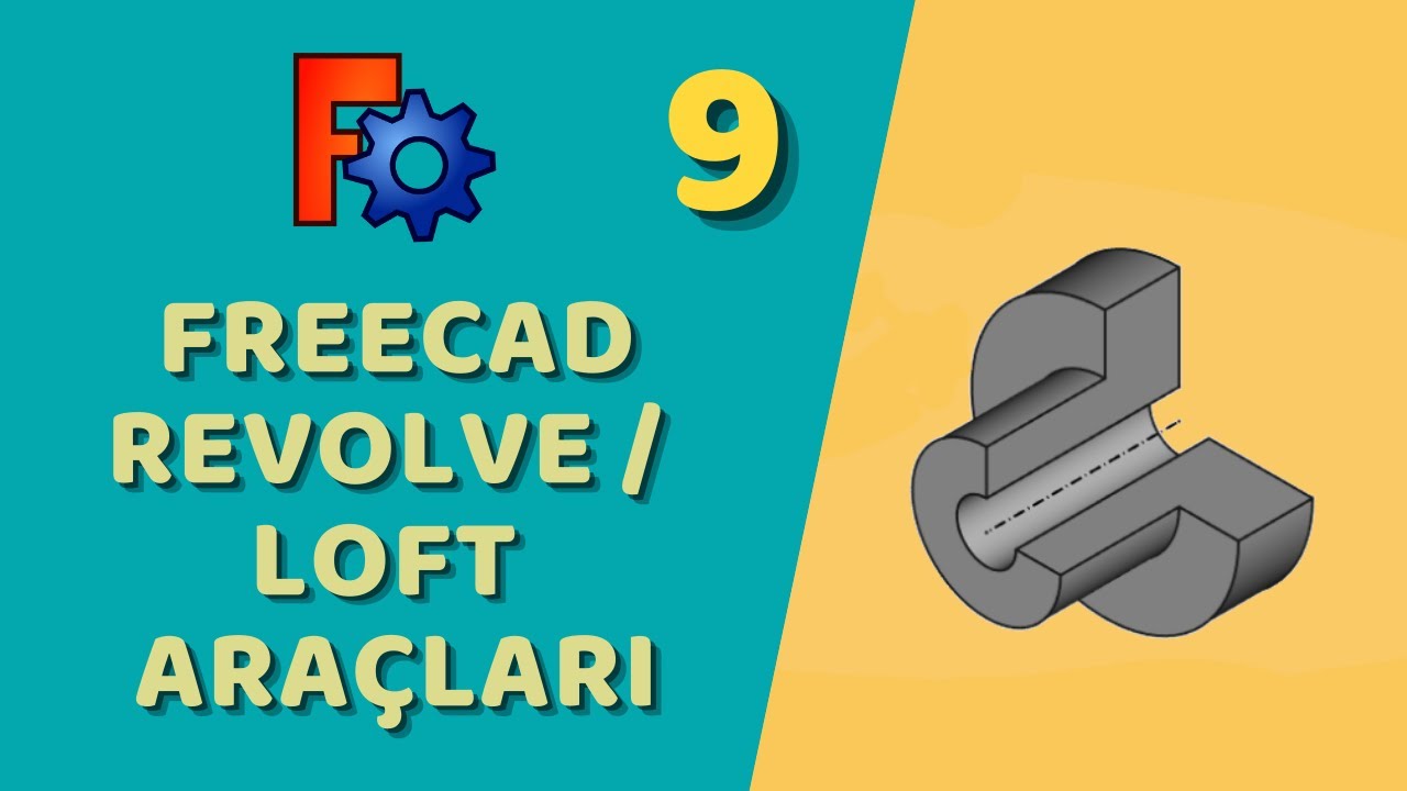 FreeCAD - Revolution & Loft Araçları