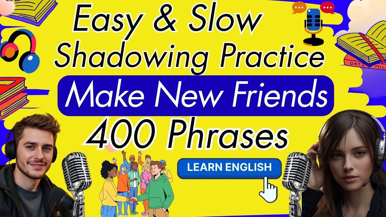 Learn English FAST Podcast: Make New Friends in English With Confidence | Shadowing English Practice