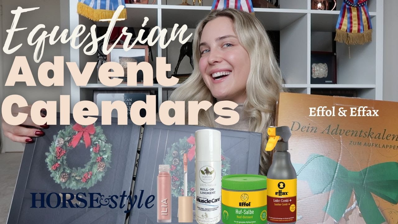 Equestrian Advent Calendars: Horse & Style vs Effol & Effax
